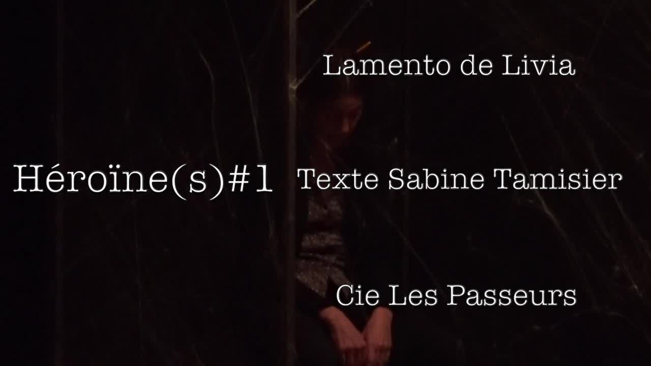 Vidéo "Héroïne(s)#1 Lamento de Livia" - Teaser