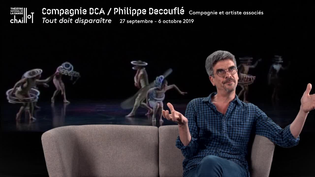 Vidéo "Tout doit disparaître", entretien avec Philippe Decouflé