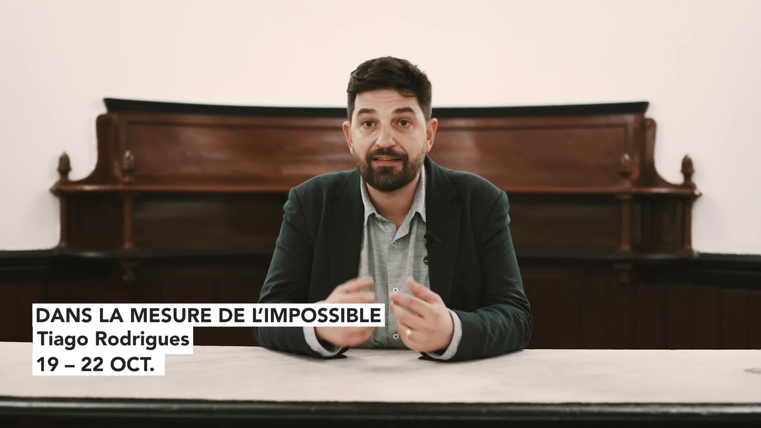 Vidéo "Dans la mesure de l'impossible" - Présentation par Tiago Rodrigues