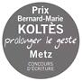 Photo de Prix Bernard-Marie Koltès - Metz
