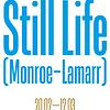 Still Life (Monroe-Lamarr)