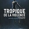 Accueil de « Tropique de la violence »
