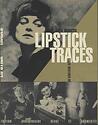 Lipstick Traces - Une histoire secrète du vingtième siècle